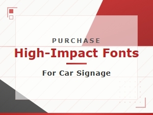 High-Impact Fonts for Car Signage and Vehicle Wraps | Bold Display Typefaces